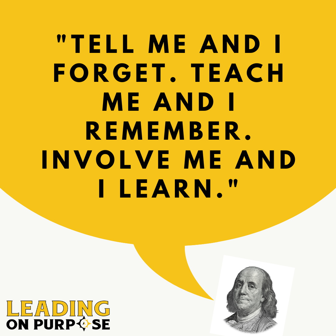 Ben Franklin Quote Leading On Purpose