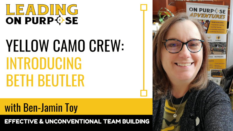 Yellow_Camo_Crew_Introducing_Beth_Beutler_Leading_On_Purpose-0a5d3730 On Purpose Adventures Blog - Results from #56