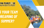 why-your-summer-team-building-needs-an-upgrade%201-165d8d29 Why Adventure Travel Is Good For The Soul