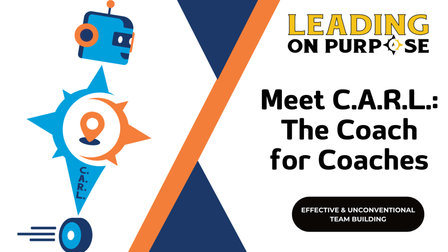 Meet_CARL_The_Coach_for_Coaches_Leading_On_Purpose_Newsletter-322b7139 The Coach for Coaches