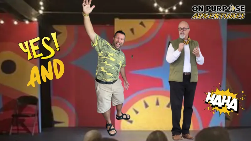 two-men-performing-improv-comedy-on-stage-yes-and-a5bf982e On Purpose Adventures Blog