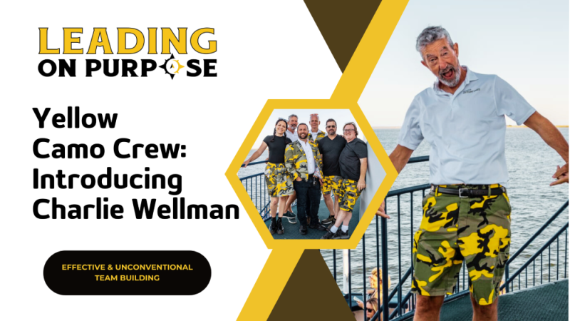 Yellow_Camo_Crew_Introducing_Charlie_Wellman_Leading_On_Purpose_Newsletter-resized-d64f6862 Newsletters - Results from #32