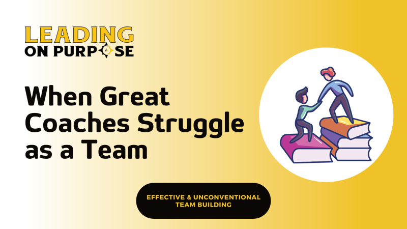 Where_Do_Great_Coaches_Get_Coached_Leading_On_Purpose_Newsletter-dac39a93 On Purpose Adventures Blog - Results from #24