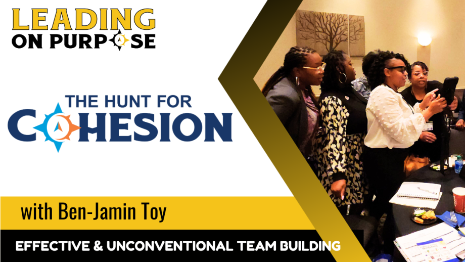 The_Hunt_for_Cohesion_Leading_On_Purpose The Hunt for Cohesion