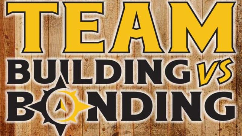 team-building-vs-team-bonding-374ccf6c On Purpose Adventures Blog - Results from #24