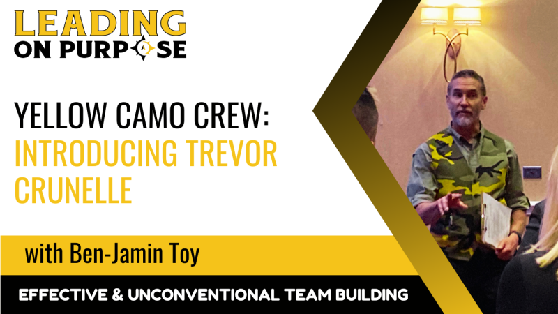 Yellow_Camo_Crew_Introducing_Trevor_Crunelle_Leading_On_Purpose-b94f38b7 Newsletters - Results from #8